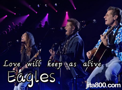 The Eagles《Love will keep us alive》吉他弹唱谱 六线谱